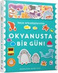 Keçe Arkadaşlarımla Okyanusta Bir Gün