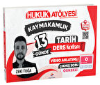 Dizgi Kitap Hukuk Atölyesi Kaymakamlık 13 Günde Tarih Ders Notları - Zeki Tuğa Dizgi Kitap