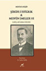 Mustafa Reşid Şükûfe-i İstiğrâk & Medfûn Emeller I - II (Giriş-Aktarım-Sözlük)