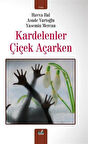 Kardelenler Çiçek Açarken / Havva Bal