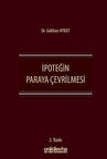 İpoteğin Paraya Çevrilmesi / Dr. Gökhan Aykut