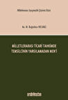 Milletlerarası Ticari Tahkimde Temsilcinin Yargılamadan Men'i