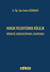 Hukuk Felsefesinde Kölelik - Kökenleri, Meşrulaştırılması, Kaldırılması