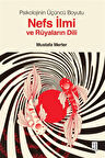 Psikolojinin Üçüncü Boyutu Nefs İlmi ve Rüyaların Dili / Dr. Mustafa Merter