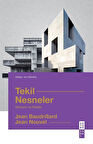 Tekil Nesneler & Mimarlık ve Felsefe / Jean Baudrillard