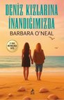 Deniz Kızlarına İnandığımızda