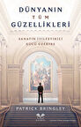 Dünyanın Tüm Güzellikleri / Patrick Bringley