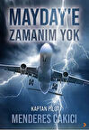 Mayday’e Zamanım Yok