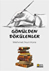 Gönülden Dökülenler / Mehmet Nuri Kore