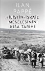Filistin-İsrail Meselesinin Kısa Tarihi / Ilan Pappe