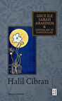 Gece ile Sabah Arasında - Gözyaşları ve Kahkahalar / Halil Cibran