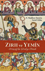 Zırh ve Yemin & Ortaçağ'da Şövalye Olmak / İsmail Güleç