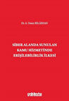Siber Alanda Sunulan Kamu Hizmetinde Erişilebilirlik İlkesi / Dr. A. Deniz Bilgehan