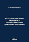 6102 Sayılı Türk Ticaret Kanunu Kapsamında Karayolu ile Yurt İçi Eşya Taşımacılığında Taşıyıcının Sorumluluğunun Sınırlandırılması / Av. Dilara Apaydın Karaarslan