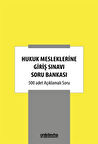 Hukuk Mesleklerine Giriş Sınavı Soru Bankası / Kolektif