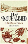 Hz. Muhammed Gibi Beslenmek / Uğur Becerikli