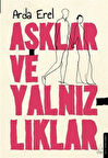 Aşklar ve Yalnızlıklar / Arda Erel