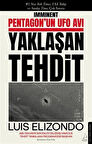 Yaklaşan Tehdit & Pentagon'un UFO Avı / Luis Elizondo