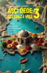 Aşçı Dede Ateşbaz-ı Veli-3