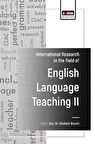 International Research in the Field of English Language Teaching -II / Doç. Dr. Ebubekir Bozavlı