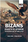 Bizans Ayasofya ve Hipodrom Üzerinden Bir İktidar Gücü