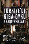 Türkiye'de Kısa Öykü Araştırmaları / Kolektif