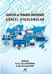 Lojistik ve Tedarik Zincirinde Güncel Uygulamalar