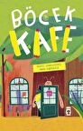 Böcek Kafe / Marie Gamillscheg