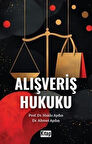 Alışveriş Hukuku / Dr. Hakkı Aydın