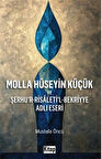 Molla Hüseyin Küçük Ve Şerhur Risaletil Bekriyye Adlı Eseri / Mustafa Öncü