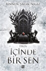 İçı̇nde Bı̇r Sen 5 / Ehza (Ciltli) / Binnur Şafak Nigiz
