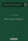 Miras Paylaşma Sözleşmesi İstanbul Üniversitesi Hukuk Fakültesi Özel Hukuk Doktora Tezleri Dizisi No: 56 / Semra Fırıncı