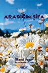 Aradığım Şifa / İlhami Özger