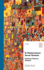 İlk Müslümanların Servet Yönetimi & Sahabenin Ekonomi Yaklaşımı / Dilek Kılıç