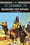 Bilgeliğin Yedi Sütunu (2. Cilt) / T.E. Lawrence