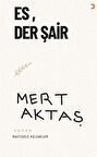 Es, Der Şair / Mert Aktaş