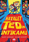 Hayalet Ted’in İntikamı