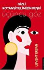 Gizli Potansiyelimizin Keşfi & Üçüncü Göz / Levent Ersan