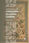 Aristoteles ve İbn Sîna'da Canlıların Oluşumu Üzerine / Ahmet Göksu