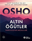Altın Öğütler & Varoluştan Mesajlar / Osho