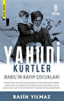 Yahudi Kürtler / Babil'in Kayıp Çocukları / Rasih Yılmaz