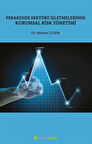 Perakende Sektörü İşletmelerinde Kurumsal Risk Yönetimi / Dr. Mehmet İldem