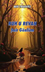Ruh u Revan Şair Gönlüm / Akif Tırakgöz