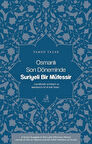 Osmanlı Son Döneminde Suriyeli Bir Müfessir & Cemalüddîn el-Kasımî ve Mehasinü't-Te'vîl Adlı Tefsiri / Samed Yazar