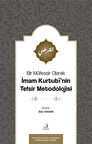 Bir Müfessir Olarak İmam Kurtubî'nin Tefsir Metodolojisi / Zeki Keskin