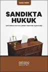 Sandıkta Hukuk & (2017 Sonrası Anayasal Zeminde TBMM Genel Seçim Rejimi) / Serdar Narin
