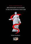 İktidar ve Siyaset Ekseninde Bir Dönemin Anatomisi Türk Hıfzıssıhha Mektebi