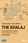 The Khalaj and Afghanistan’s Cultural Heritage: Pre-Islamic Social Dynamics
