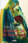 Bir Demet Şiir & Bir Demet İnci / Prof. Dr. Aydın Özbek