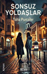 Sonsuz Yoldaşlar / Taha Purcafer